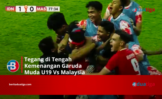 
Mengusir Tegang nonton Timnas U19 menang 1-0 Vs Malaysia di AFF Cup 2024