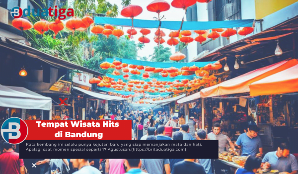 Tempat Wisata Hits di Bandung untuk Liburan 17 Agustusan