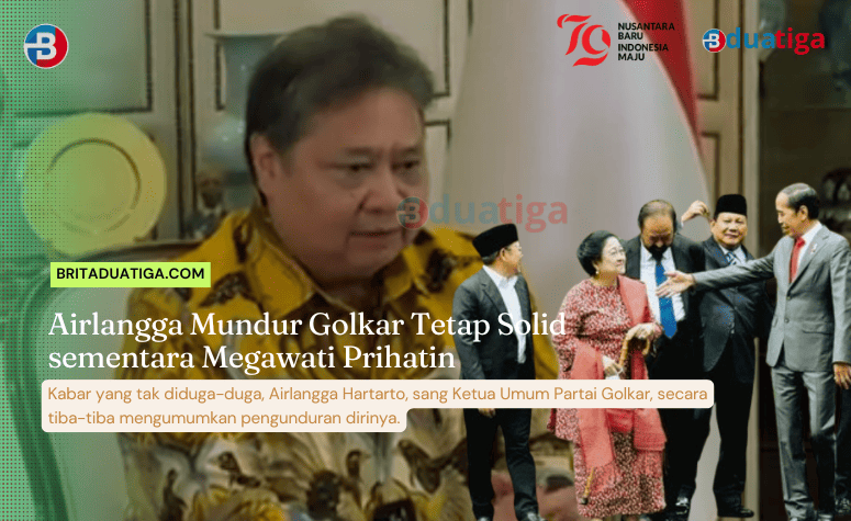 Airlangga Mundur Golkar Tetap Solid sementara Megawati Prihatin