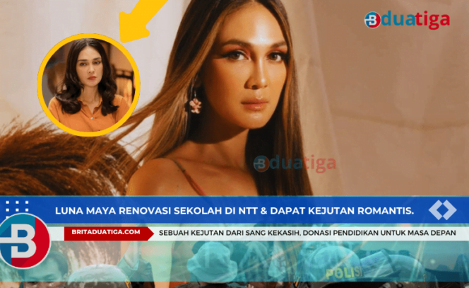 
Luna Maya Renovasi Sekolah di NTT & Dapat Kejutan Romantis (Gambar Ilustrasi britaduatiga.com/Agustus2024)