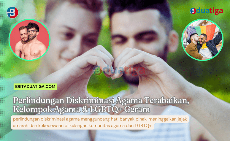 Perlindungan Diskriminasi Agama Terabaikan, Kelompok Agama & LGBTQ+ Geram