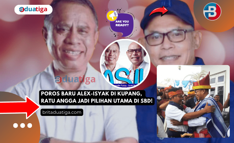 Poros Baru Alex-Isyak di Kupang, Ratu Angga Jadi Pilihan Utama di SBD!