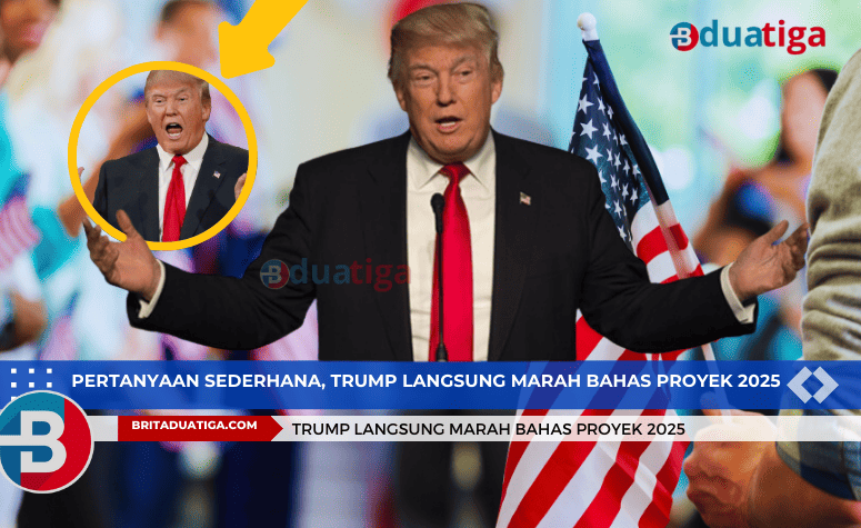 Pertanyaan Sederhana, Trump Langsung Marah Bahas Proyek 2025