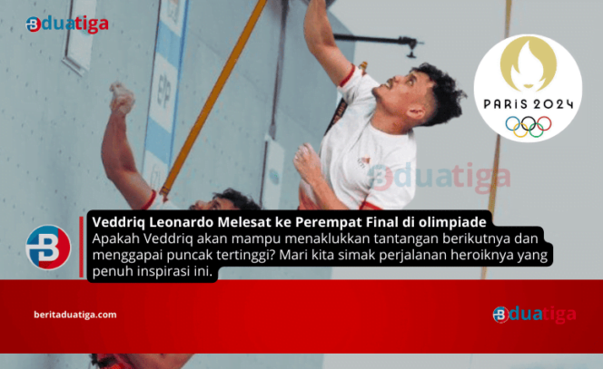 
Veddriq Leonardo Melesat ke Perempat Final olimpiade panjat tebing kombinasi Paris 2024 (Images kreative: yakangm admin britaduatiga.com)