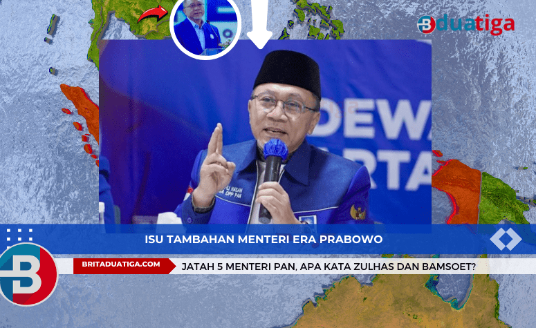 Isu Tambahan Menteri Era Prabowo dan Jatah 5 Menteri PAN, Apa Kata Zulhas dan Bamsoet? 