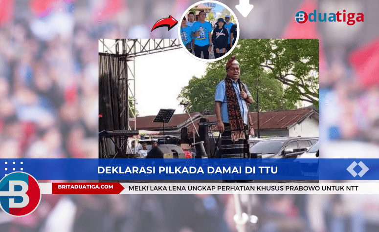 Deklarasi Pilkada Damai di TTU, Melki Laka Lena Ungkap Perhatian Khusus Prabowo untuk NTT 