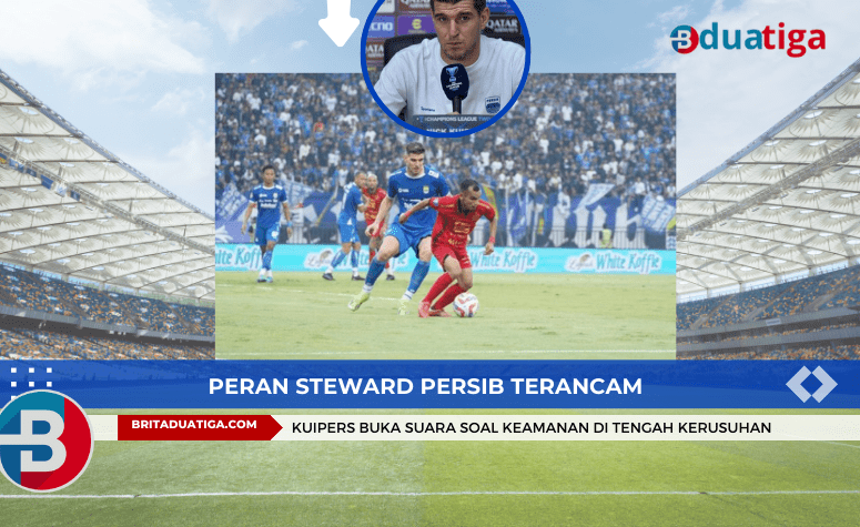 Peran Steward Persib Terancam, Kuipers Buka Suara Soal Keamanan di Tengah Kerusuhan