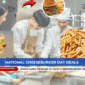 Perang Burger, Siapa yang Menang di Hari Cheeseburger Nasional 2024?