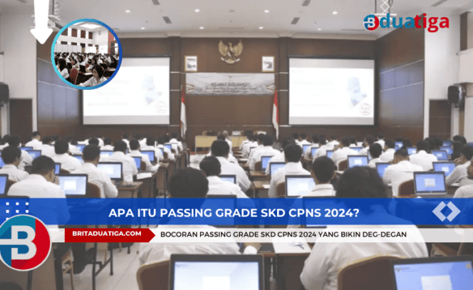 
Bocoran Passing Grade SKD CPNS 2024 yang Bikin Deg-degan (Kreative Images/britaduatiga.com/Okob2024)