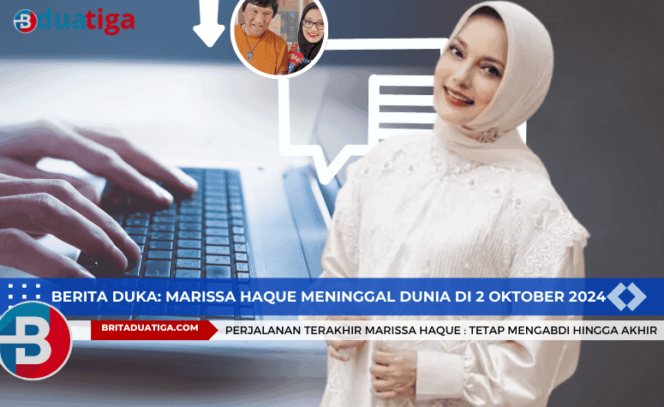 
Marissa Haque Meninggal Dunia di 2 Oktober 2024, Tetap Mengabdi Hingga Akhir (kreative images/britaduatiga.com/Okb2024)