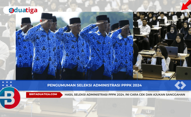 
Pengumuman Seleksi Administrasi PPPK 2024, Ini Cara Cek dan Ajukan Sanggahan (yb-kreative images/britaduatiga.com/30Oktob24)