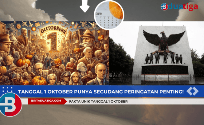 
tanggal 1 Oktober Punya Segudang Peringatan Penting! Yuk, Simak! (Kreative images/britaduatiga.com/Oktober2024)