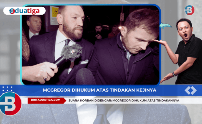 
Kejutan di Ruang Sidang McGregor Dihukum atas Tindakan Kejinya (yb-kreative Images/britaduatiga.com/design/2024)