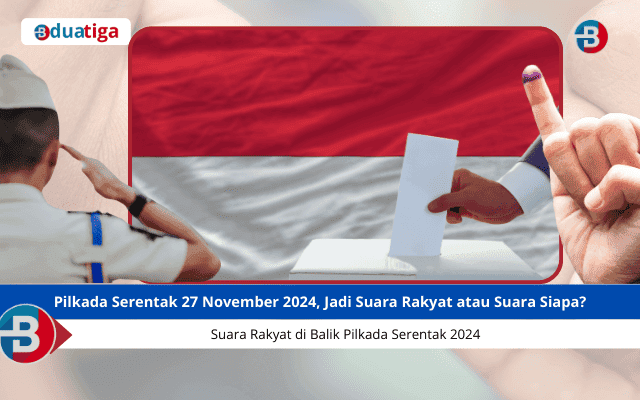 Pilkada Serentak 27 November 2024 jadi suara rakyat atau suara siapa?