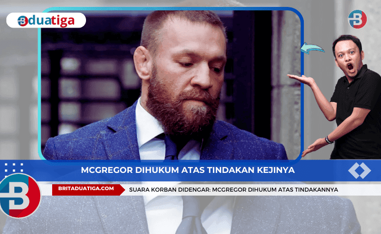 Kejutan di Ruang Sidang McGregor Dihukum atas Tindakan Kejinya