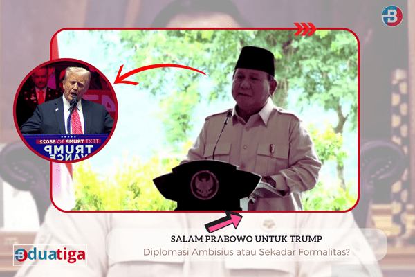 Salam Prabowo untuk Trump: Diplomasi Ambisius atau Sekadar Formalitas?