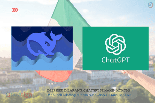 DeepSeek Dilarang di Italia buat ChatGPT Raja Baru AI?