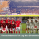 Timnas Indonesia Tak Lagi Bisa Diremehkan!